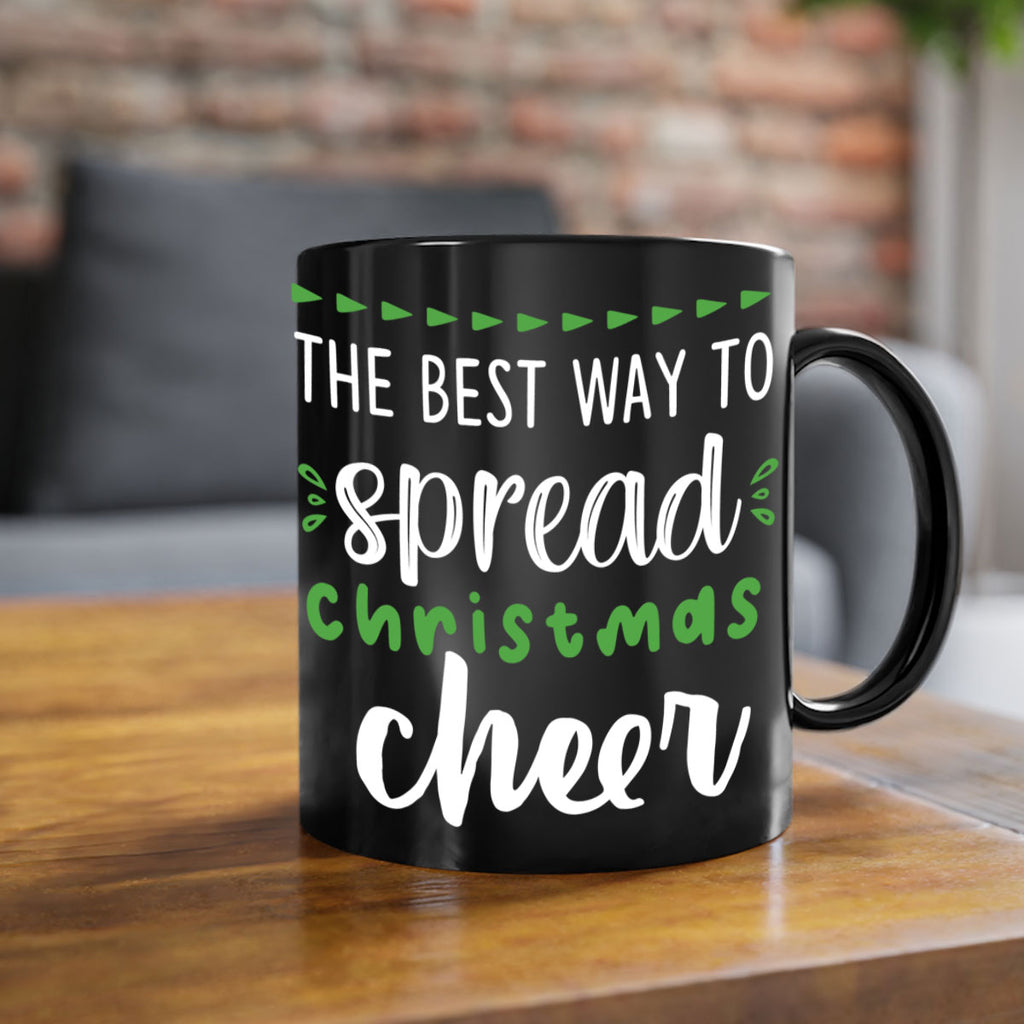 the best way to spread christmas cheer style 1194#- christmas-Mug / Coffee Cup