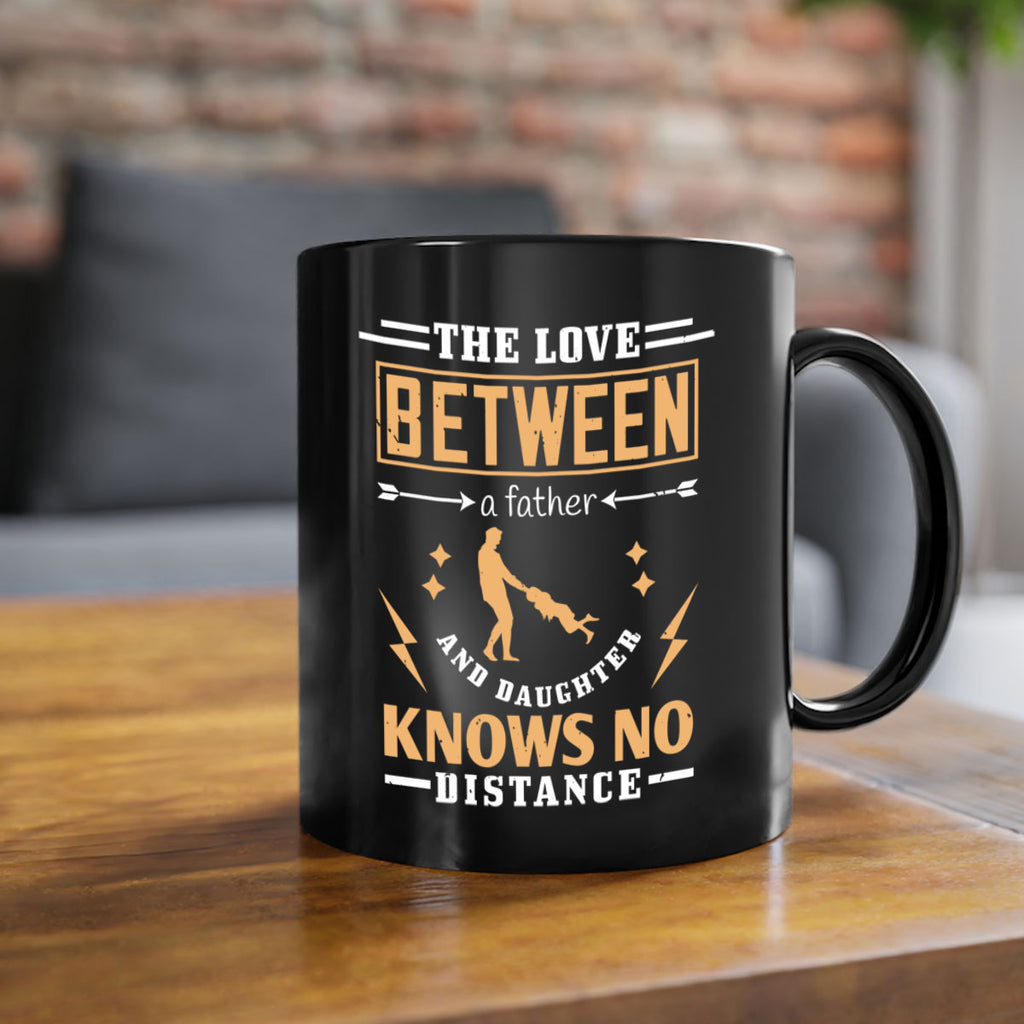 the love between a father and daughter knows no distance 161#- fathers day-Mug / Coffee Cup