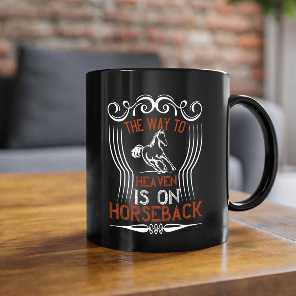 the way to haeven is on horseback Style 19#- horse-Mug / Coffee Cup