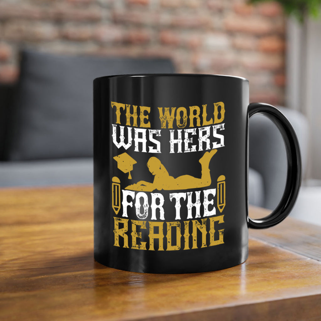 the world was hers for the reading 8#- Reading - Books-Mug / Coffee Cup