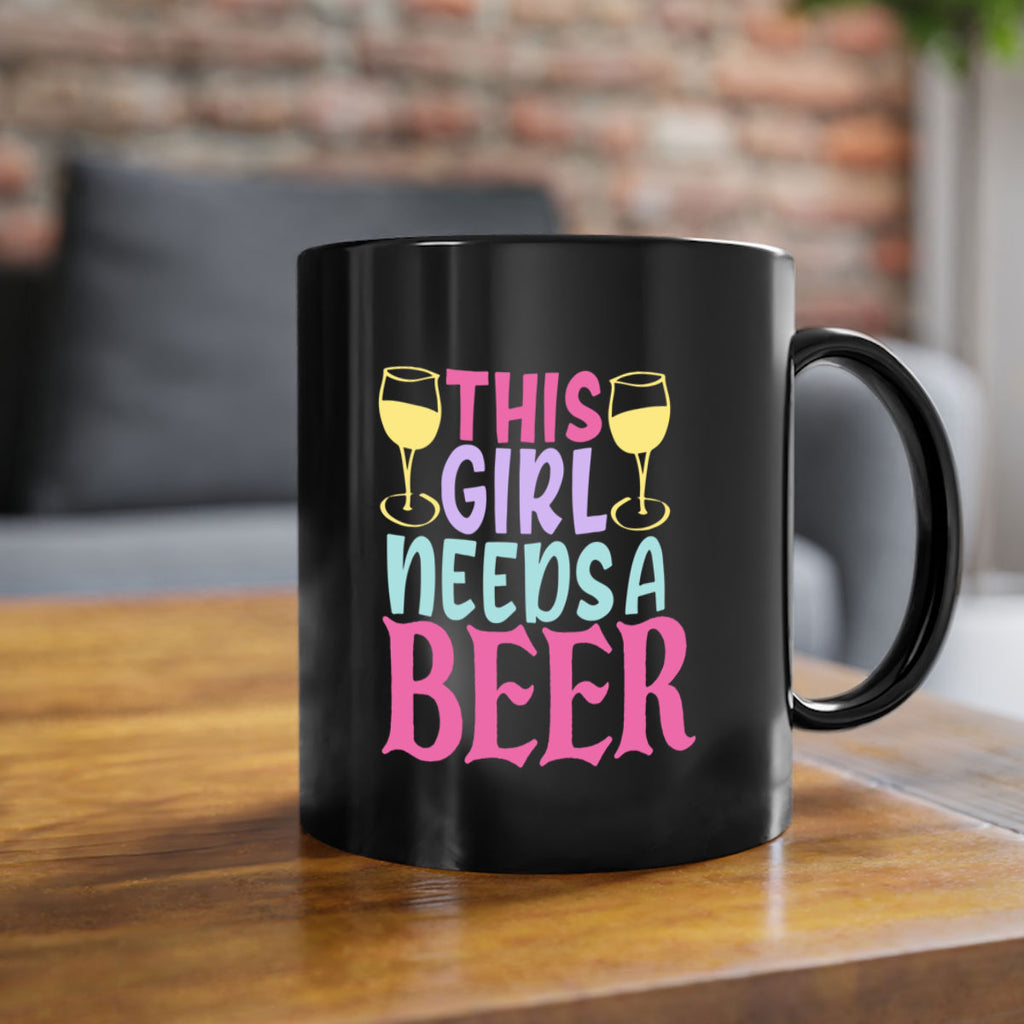 this girl needs a beer 120#- beer-Mug / Coffee Cup