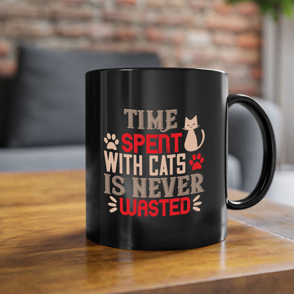 time spend with cat is never wasted Style 121#- cat-Mug / Coffee Cup