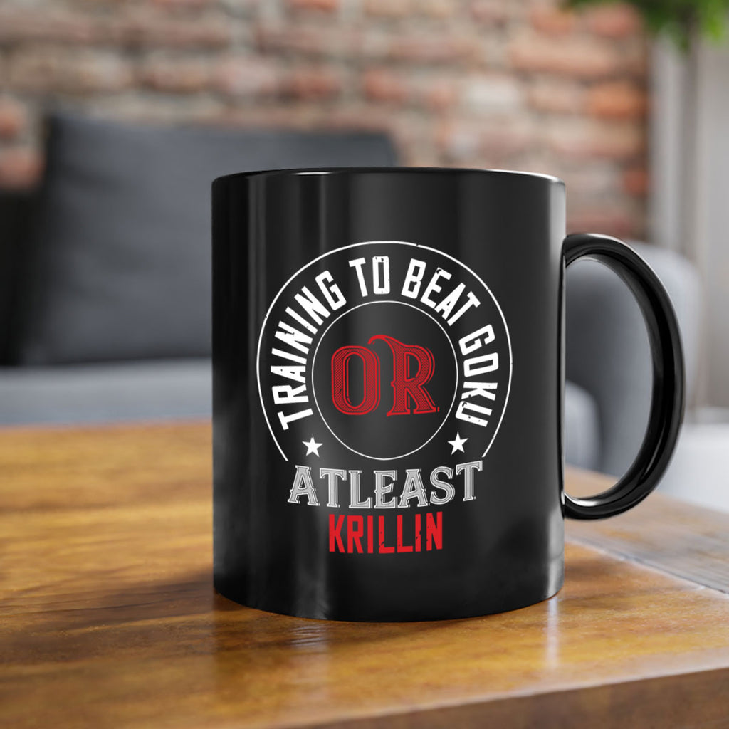 training to beat goku or atleast krillin 60#- gym-Mug / Coffee Cup