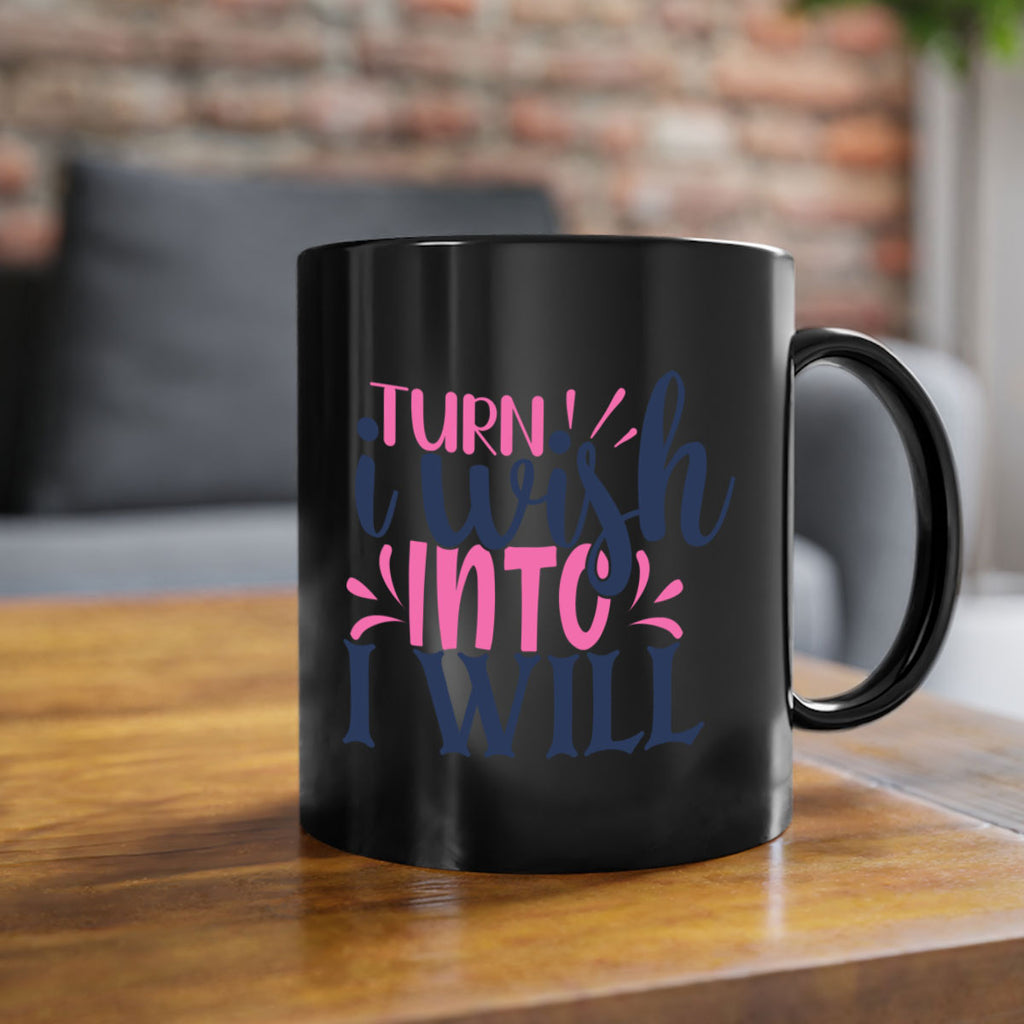 trun i wish into i will Style 65#- motivation-Mug / Coffee Cup