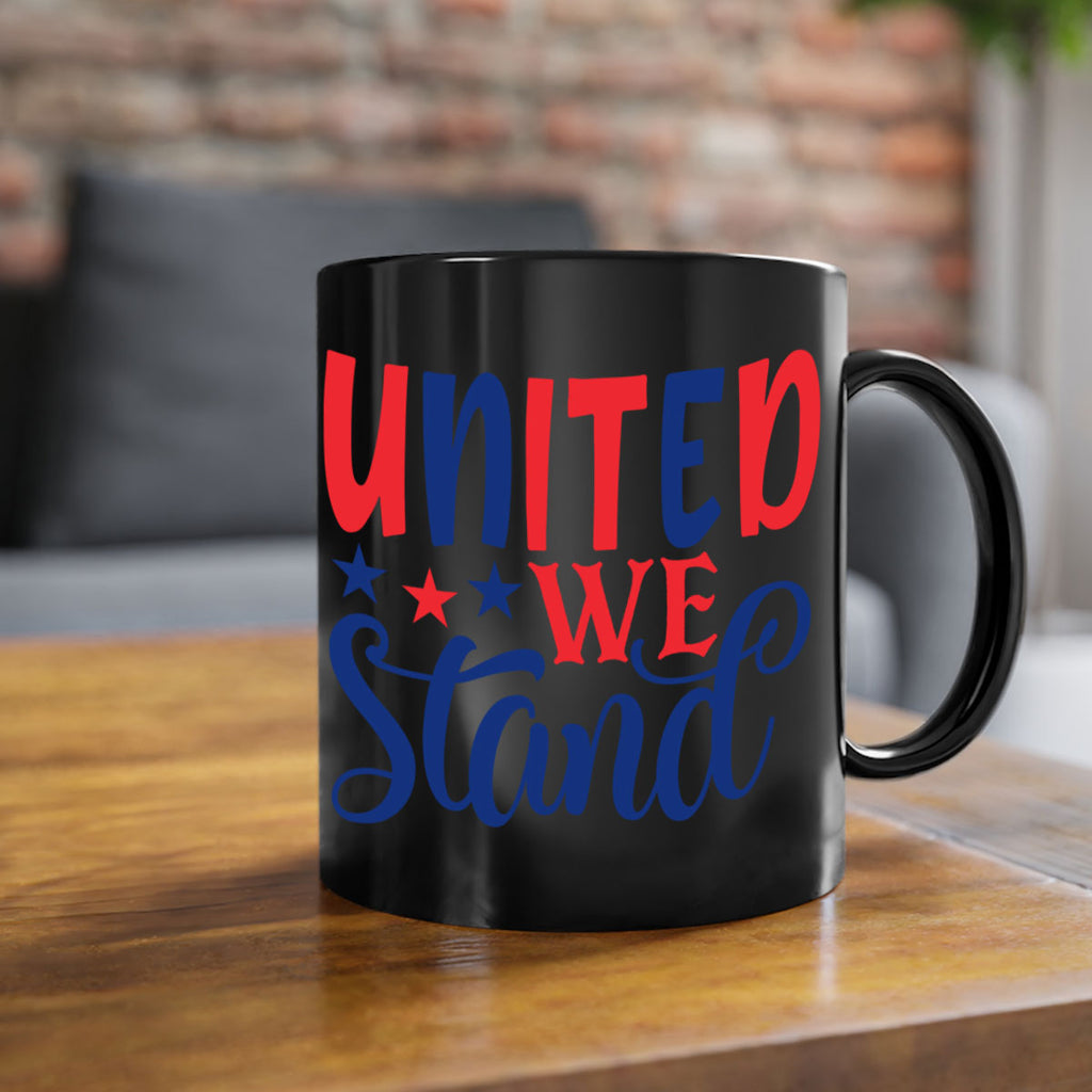 united we stand Style 75#- 4th Of July-Mug / Coffee Cup