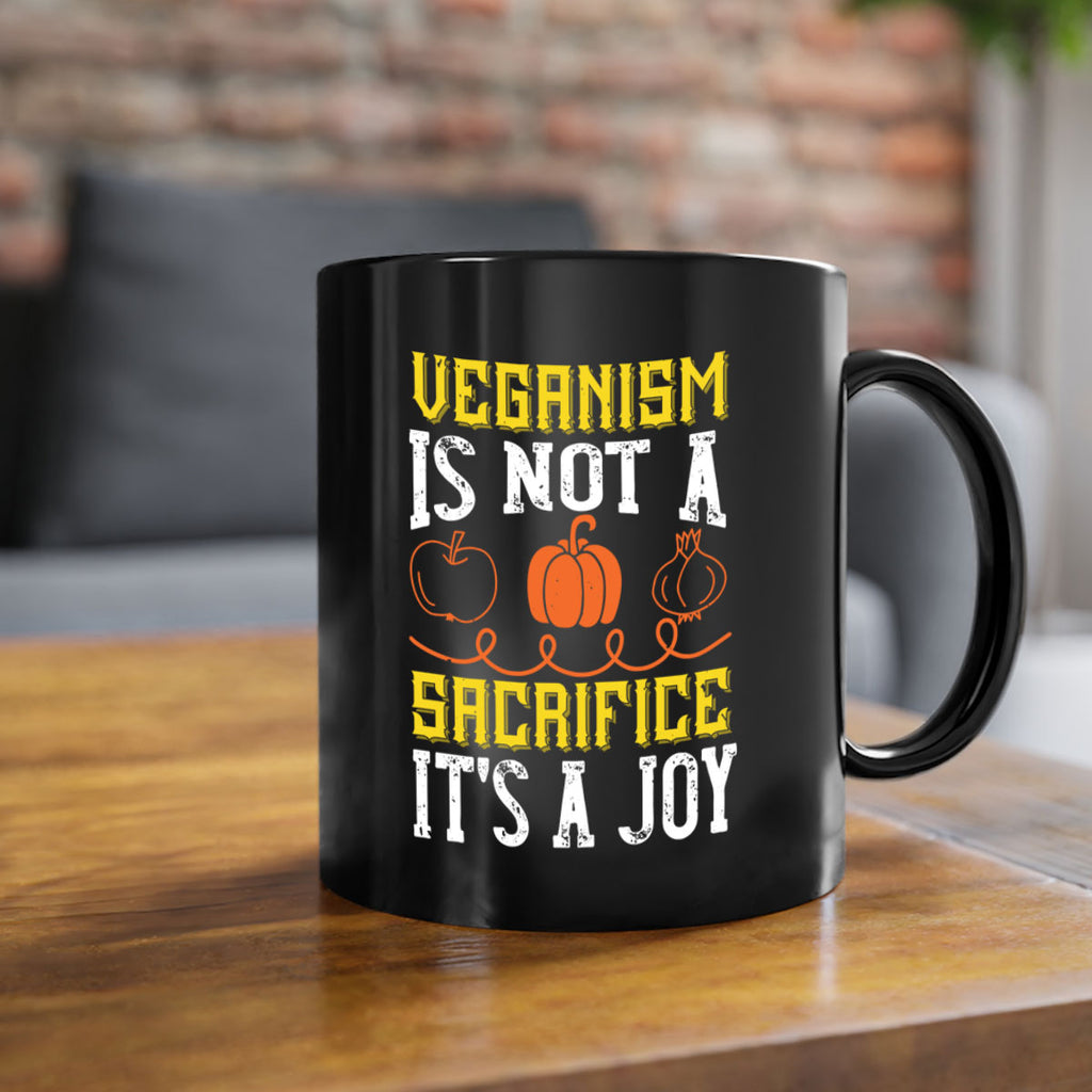 veganism is not a sacrificeits a joy 17#- vegan-Mug / Coffee Cup