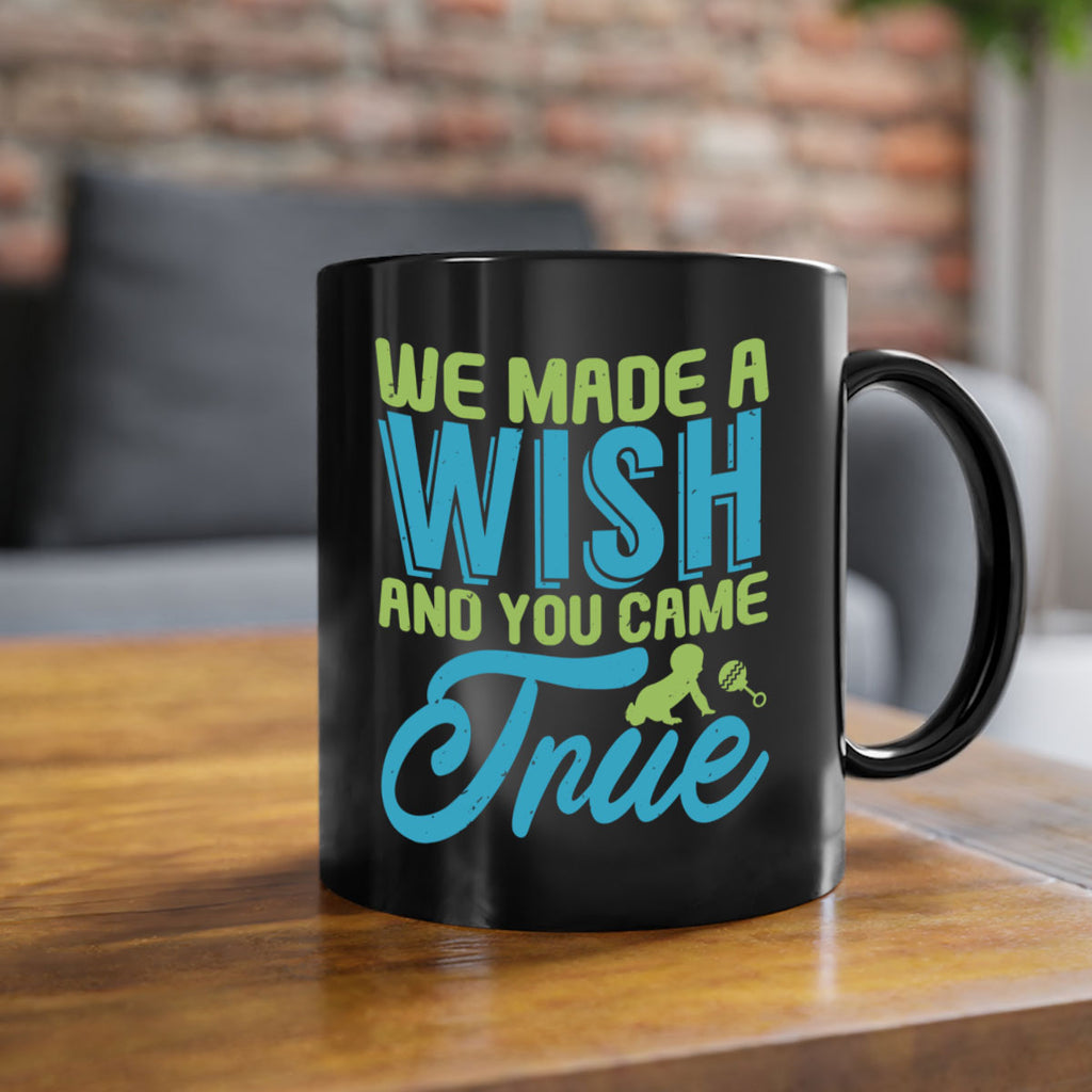 we made a wish and you can true Style 164#- baby2-Mug / Coffee Cup