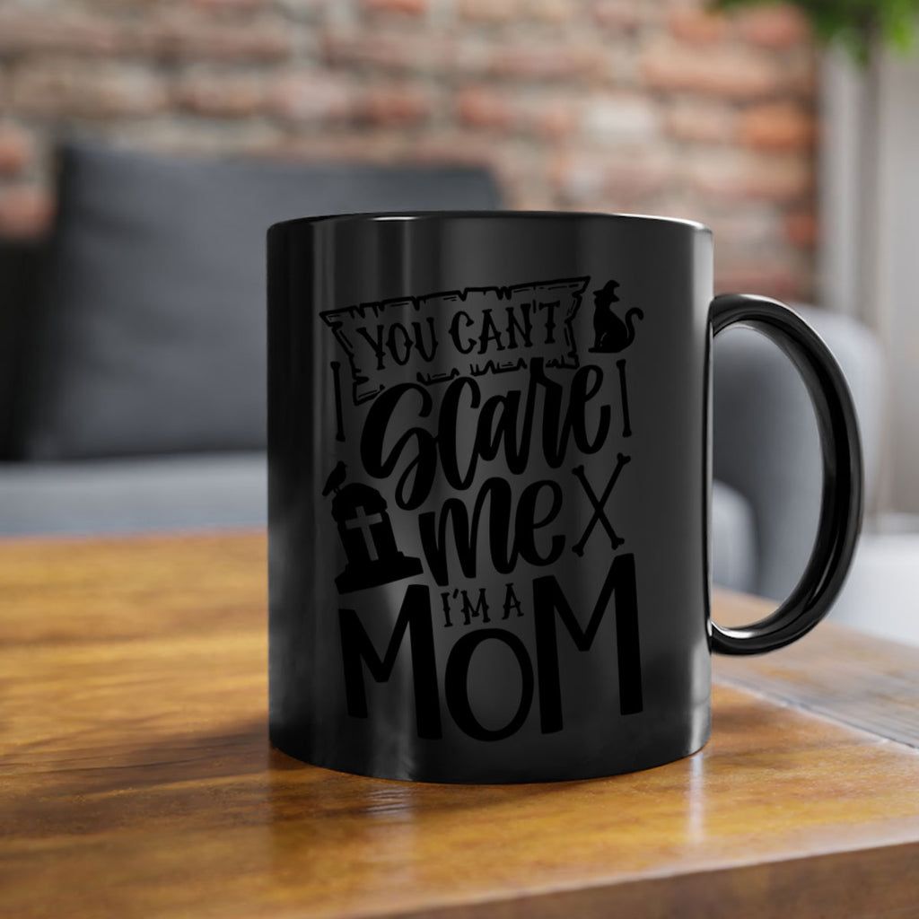you cant scare me im a mom 1#- halloween-Mug / Coffee Cup