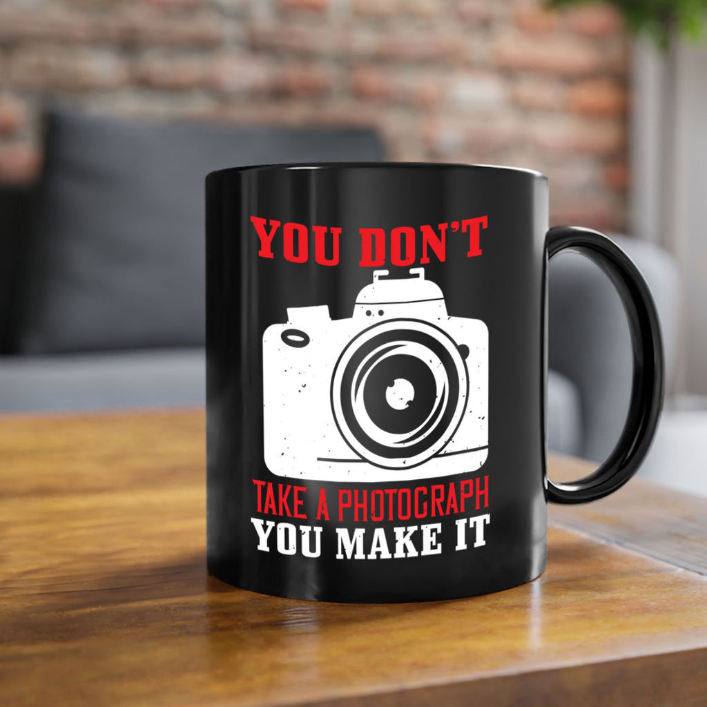 you dont take a photograph 3#- photography-Mug / Coffee Cup