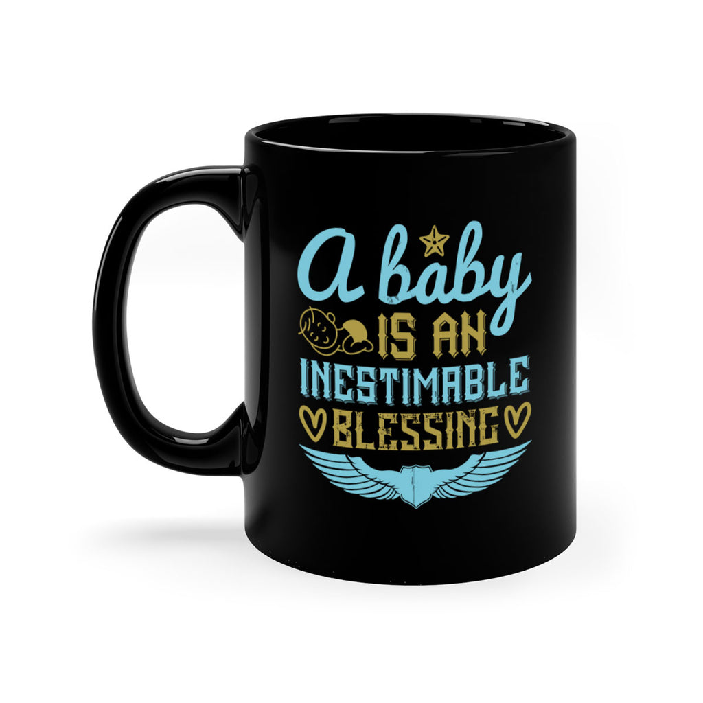 A baby is an inestimable blessing Style 141#- baby2-Mug / Coffee Cup