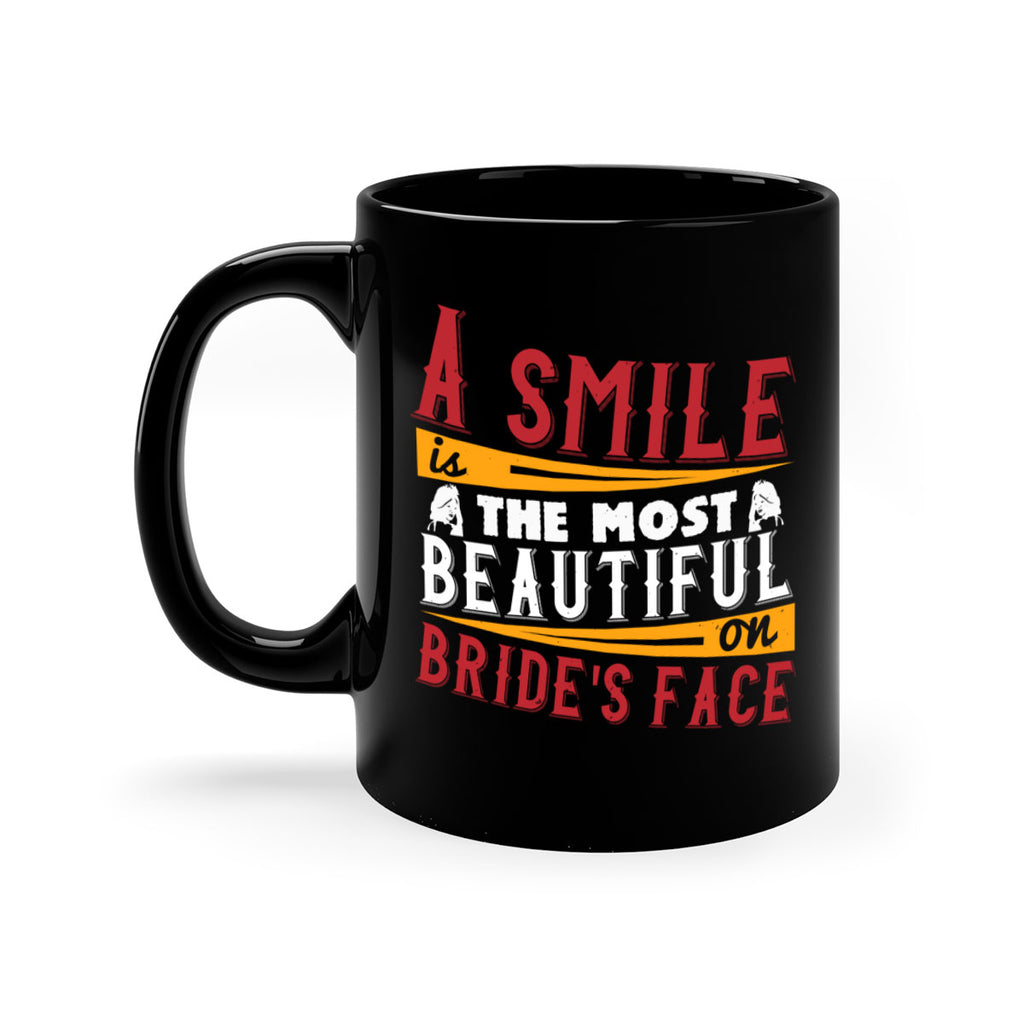 A smile is the most beautiful on brides face 92#- bride-Mug / Coffee Cup