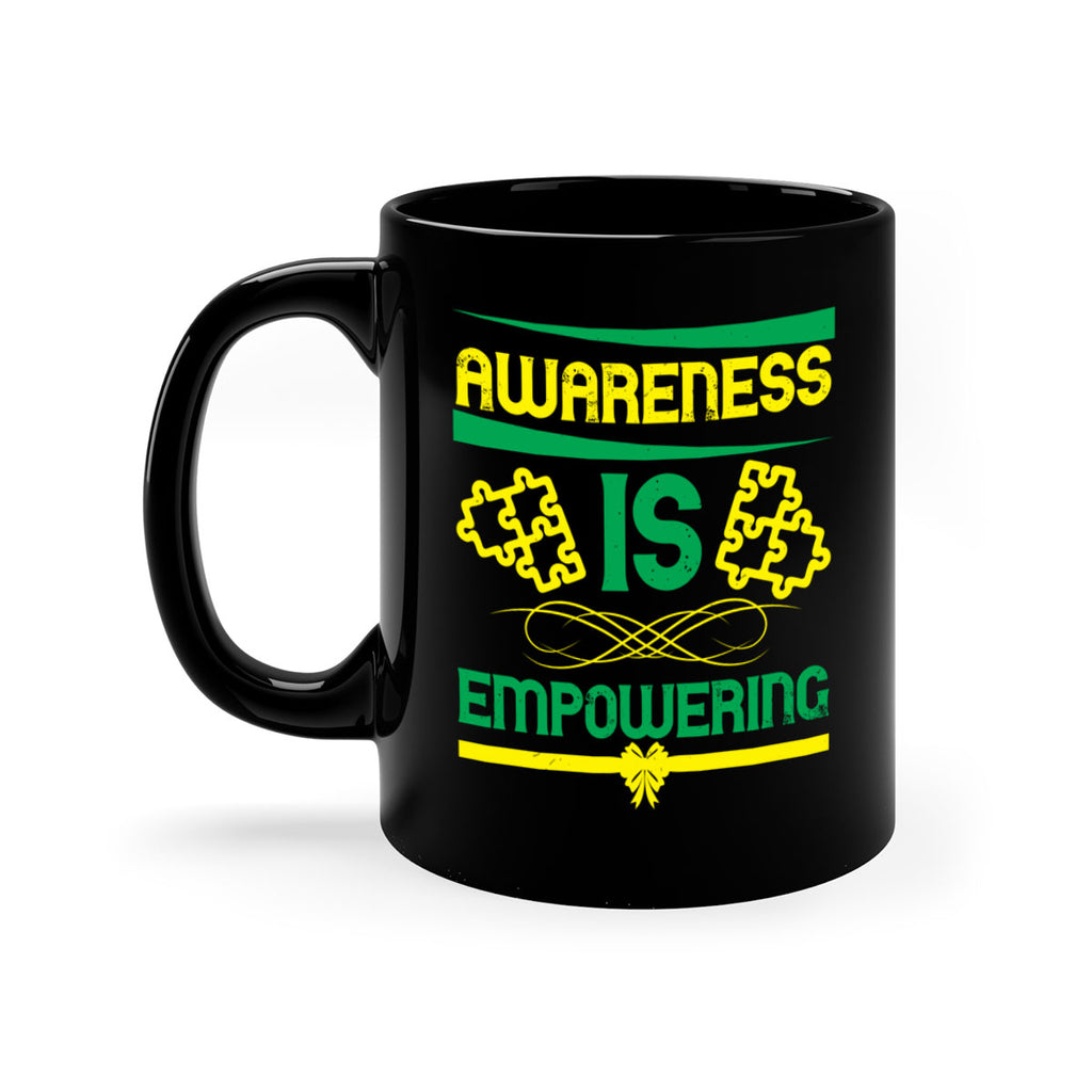 Awareness is empowering Style 4#- Self awareness-Mug / Coffee Cup