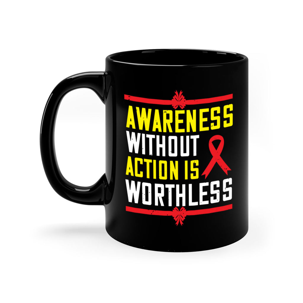 Awareness without action is worthless Style 3#- Self awareness-Mug / Coffee Cup