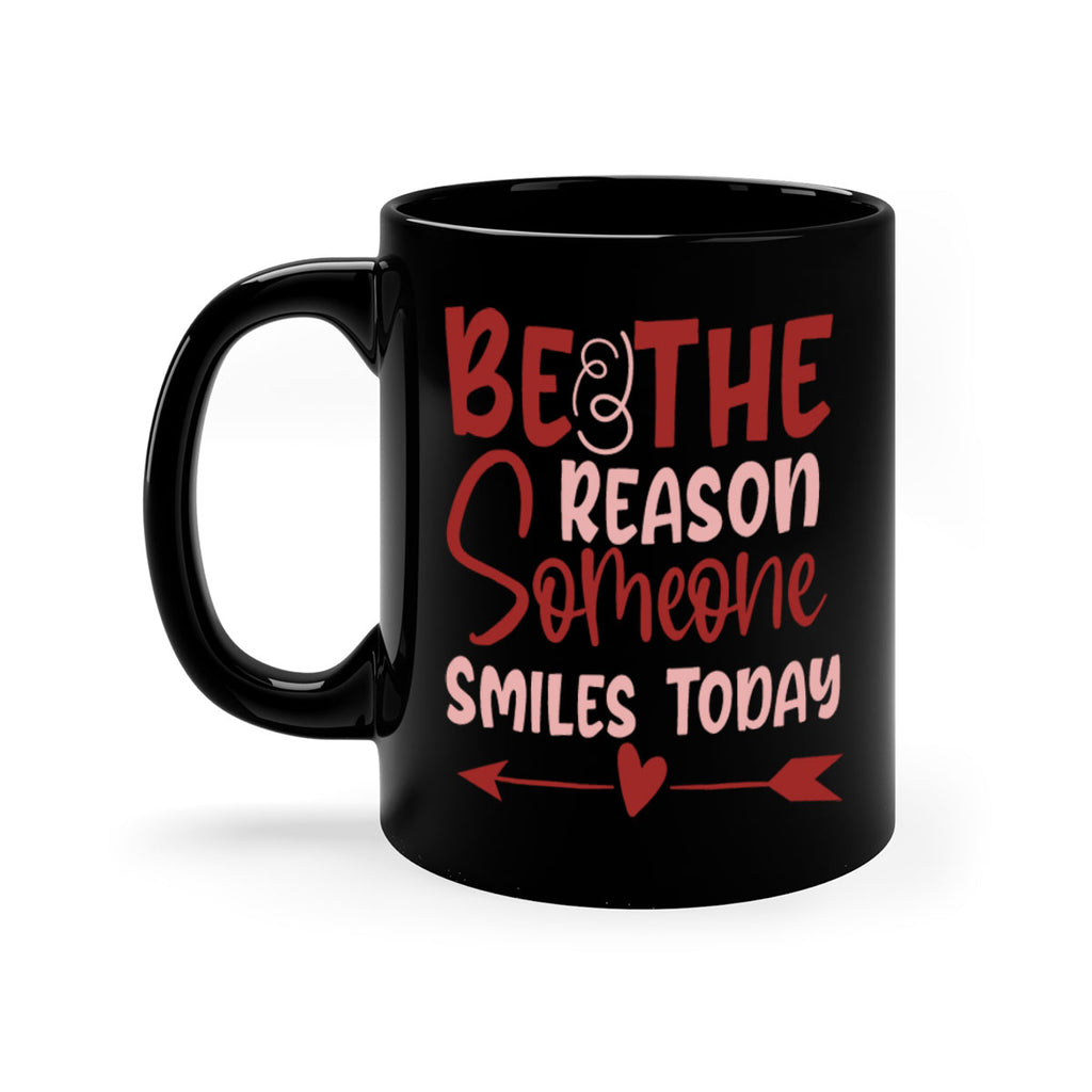 Be The Reason Someone Smiles Today Style 141#- motivation-Mug / Coffee Cup