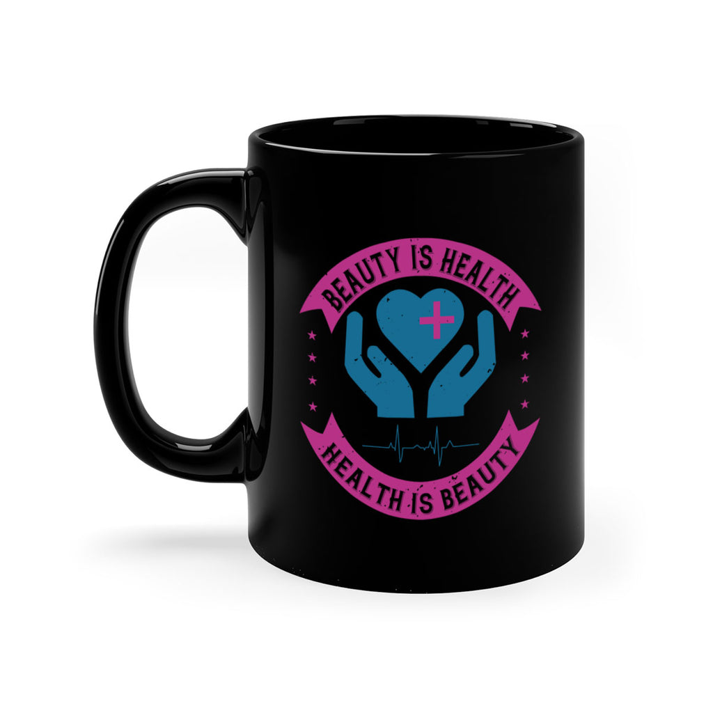 Beauty is health Health is beauty Style 6#- World Health-Mug / Coffee Cup