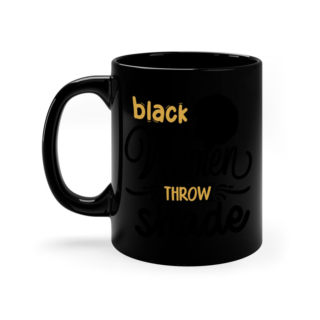 Black women throw shade Style 50#- Black women - Girls-Mug / Coffee Cup