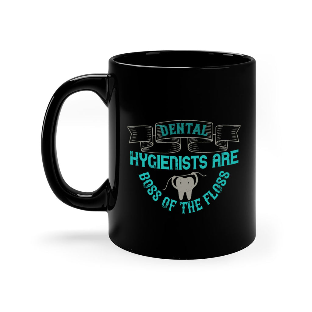 Dental hygienists are Style 48#- dentist-Mug / Coffee Cup