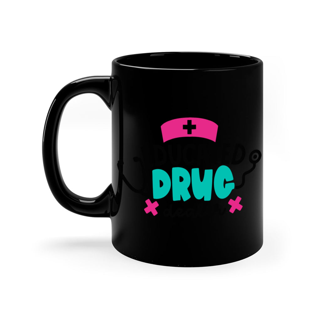 Educated Drug Dealer Style Style 195#- nurse-Mug / Coffee Cup