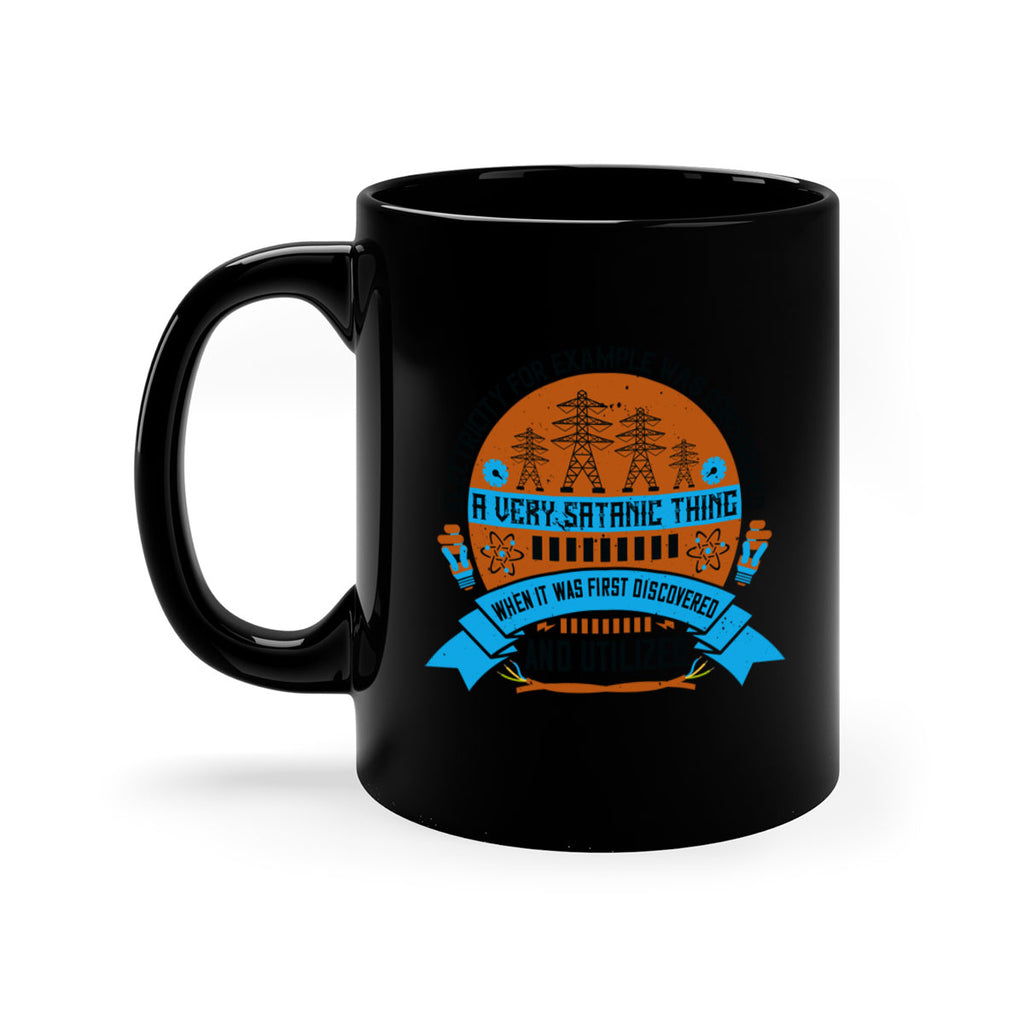 Electricity for example was considered a very Satanic thing when it Style 48#- electrician-Mug / Coffee Cup