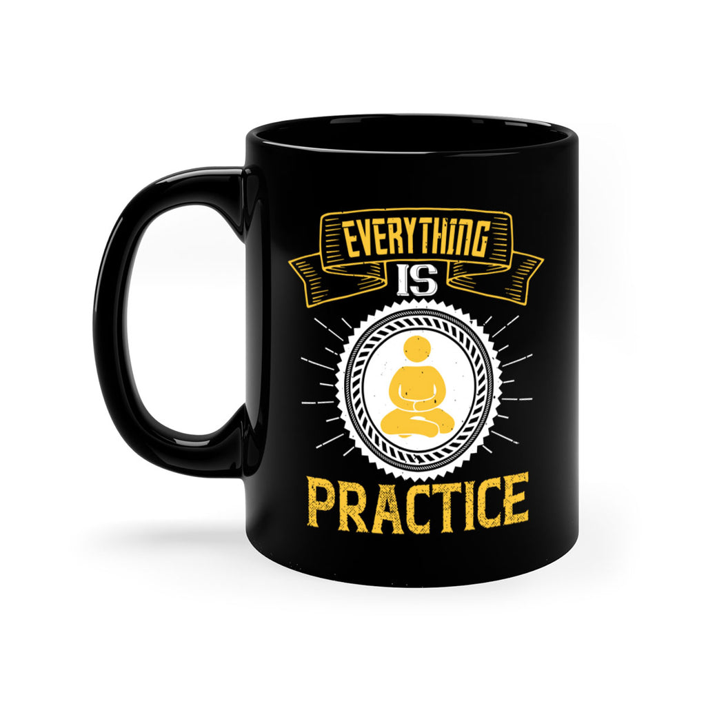 Everything is practice Style 40#- dentist-Mug / Coffee Cup