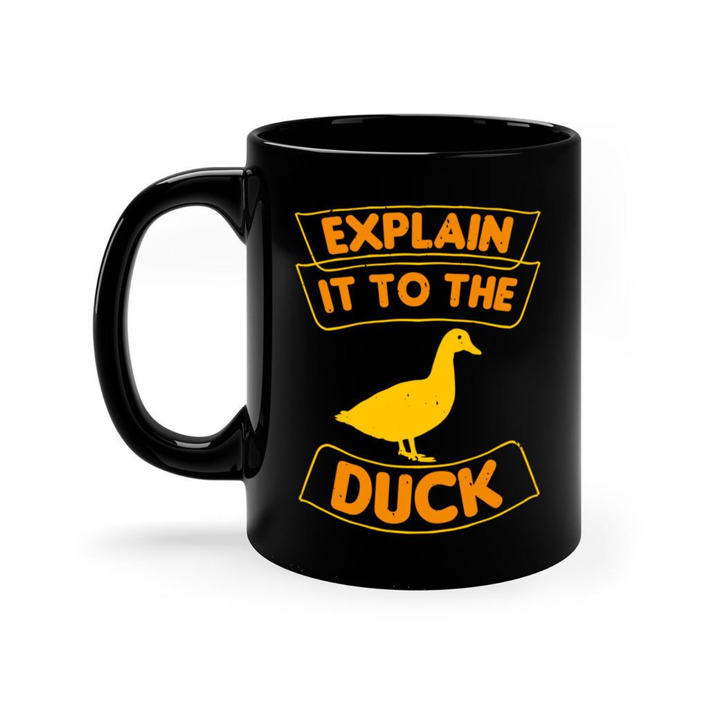 Explain it to the duck Style 47#- duck-Mug / Coffee Cup