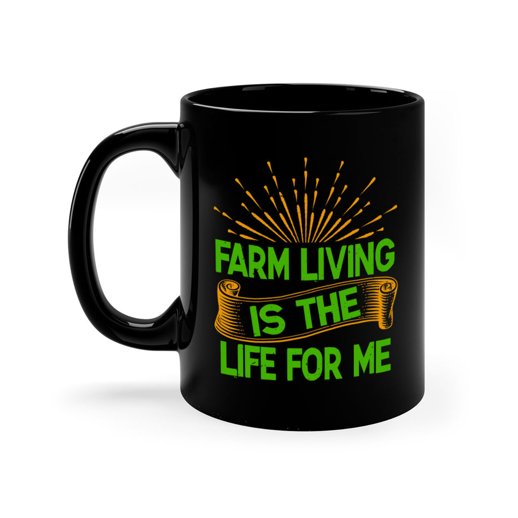 Farm living is the life for me 1#- Farm and garden-Mug / Coffee Cup