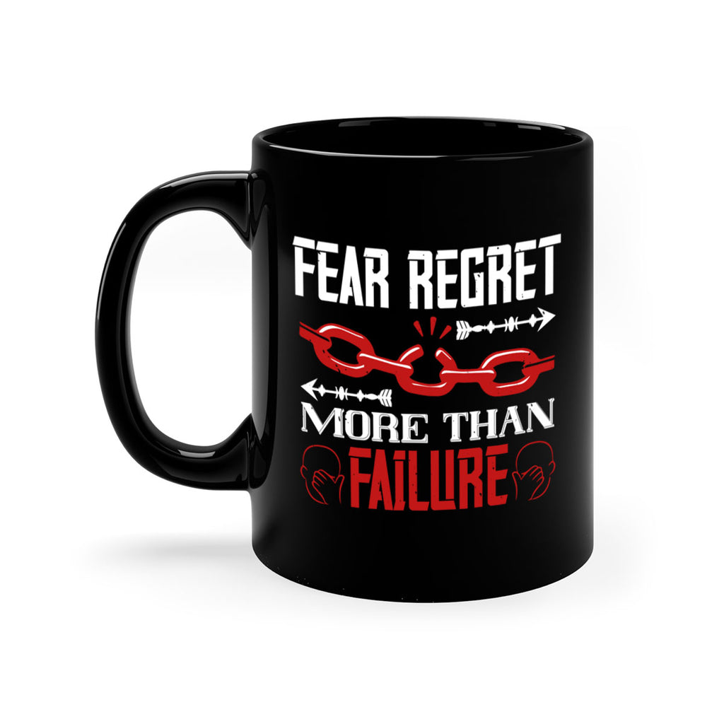 Fear regret more than failure Style 38#- dentist-Mug / Coffee Cup