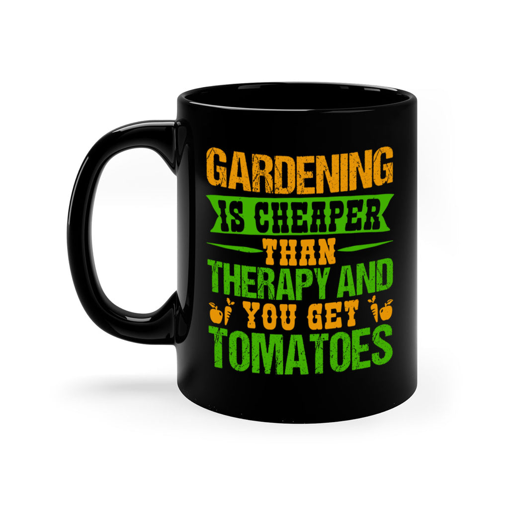 Gardening is cheaper than therapy 63#- Farm and garden-Mug / Coffee Cup