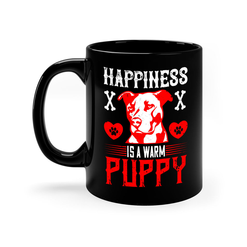 Happiness is a warm puppy Style 201#- Dog-Mug / Coffee Cup