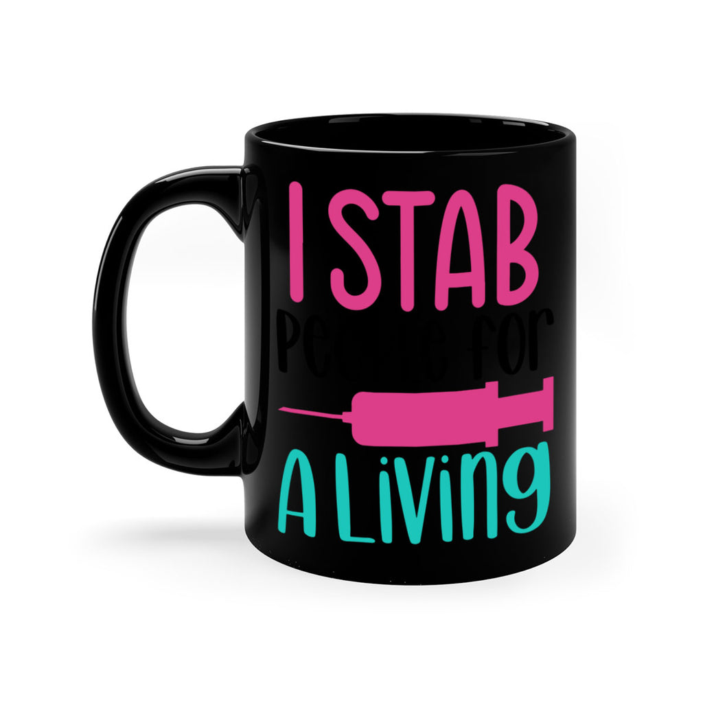 I Stab People For A Living Style Style 164#- nurse-Mug / Coffee Cup