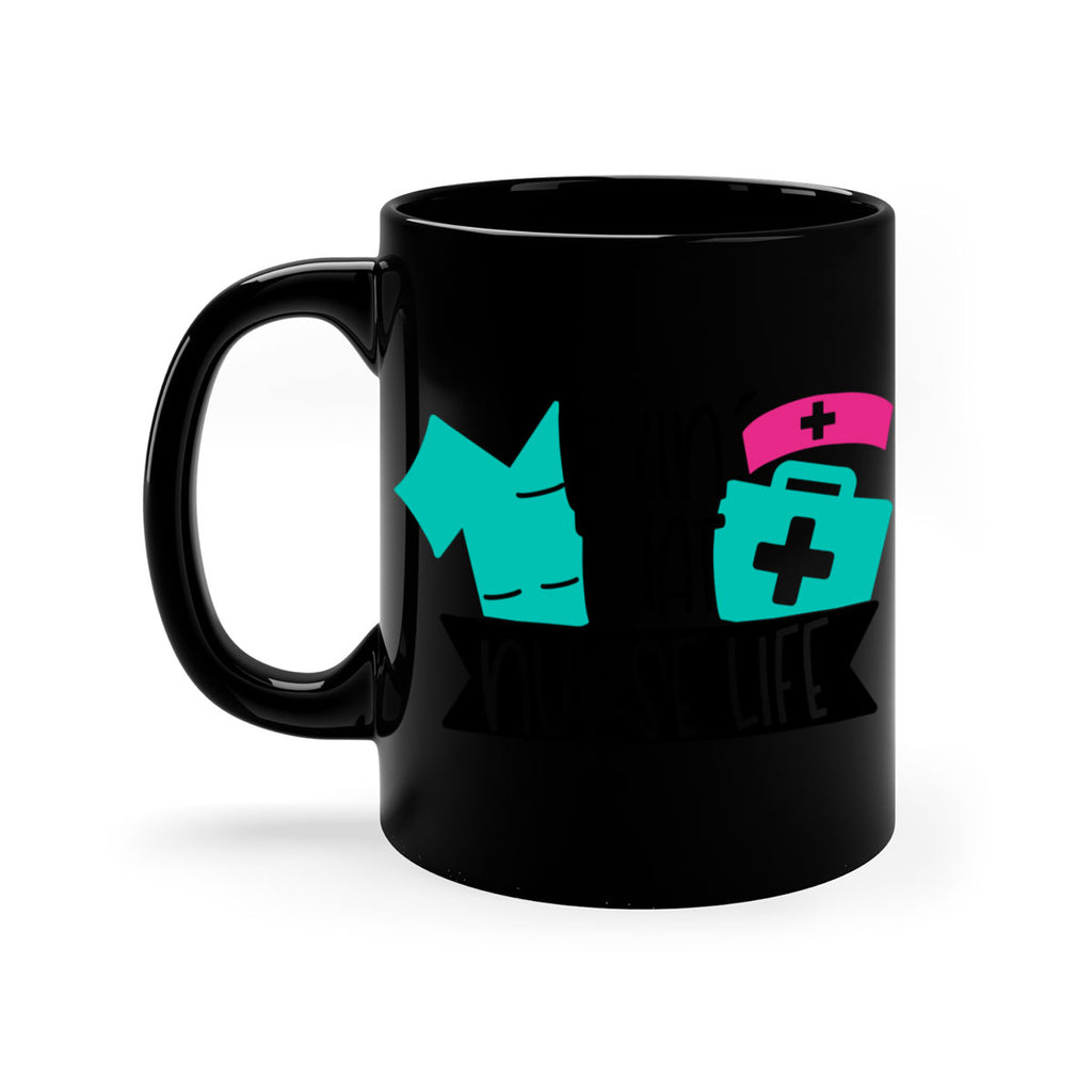Livin That Nurse Life Style Style 139#- nurse-Mug / Coffee Cup