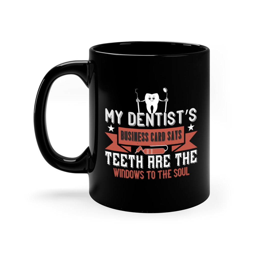 My dentist’s business card says Style 24#- dentist-Mug / Coffee Cup