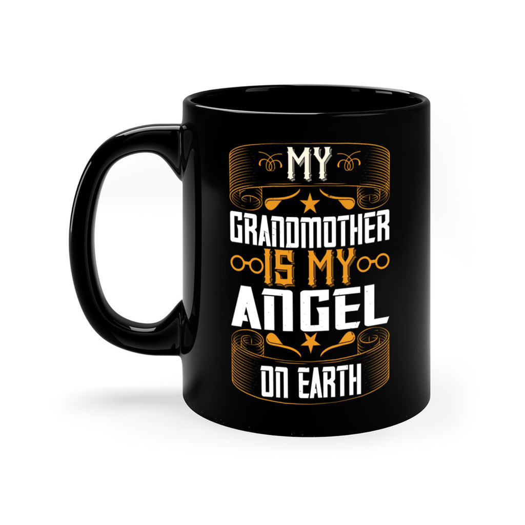 My grandmother is my angel on earth 61#- grandma-Mug / Coffee Cup