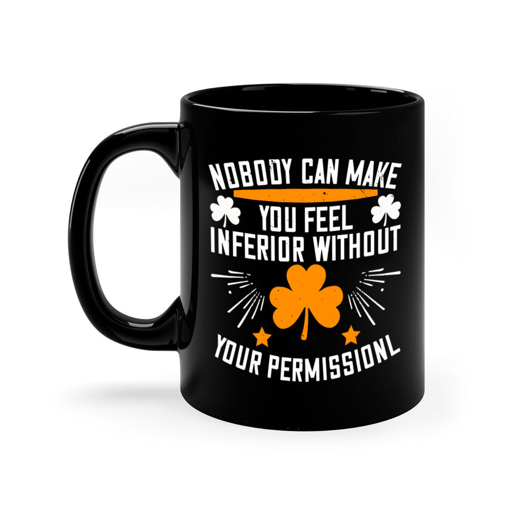 Nobody can make you feel inferior without your Style 41#- World Health-Mug / Coffee Cup