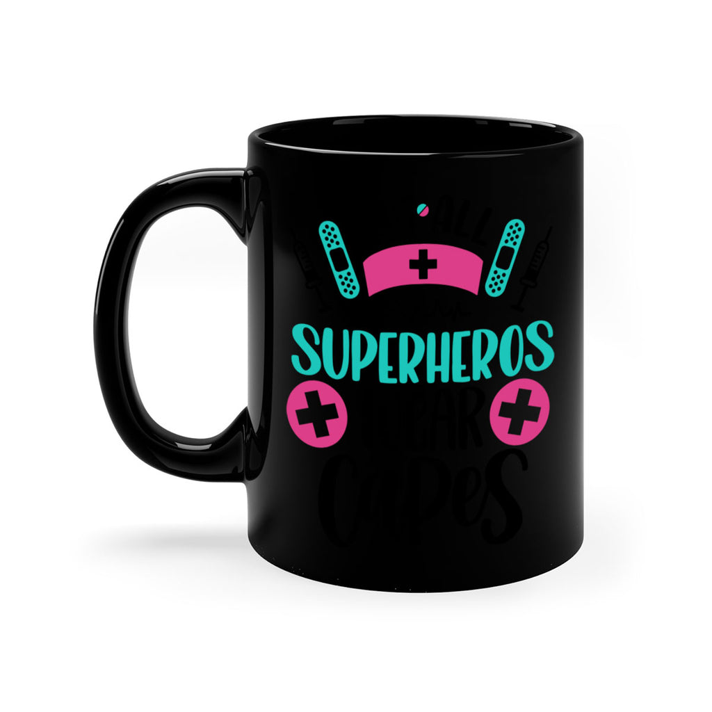 Not All Superheros Style Style 123#- nurse-Mug / Coffee Cup