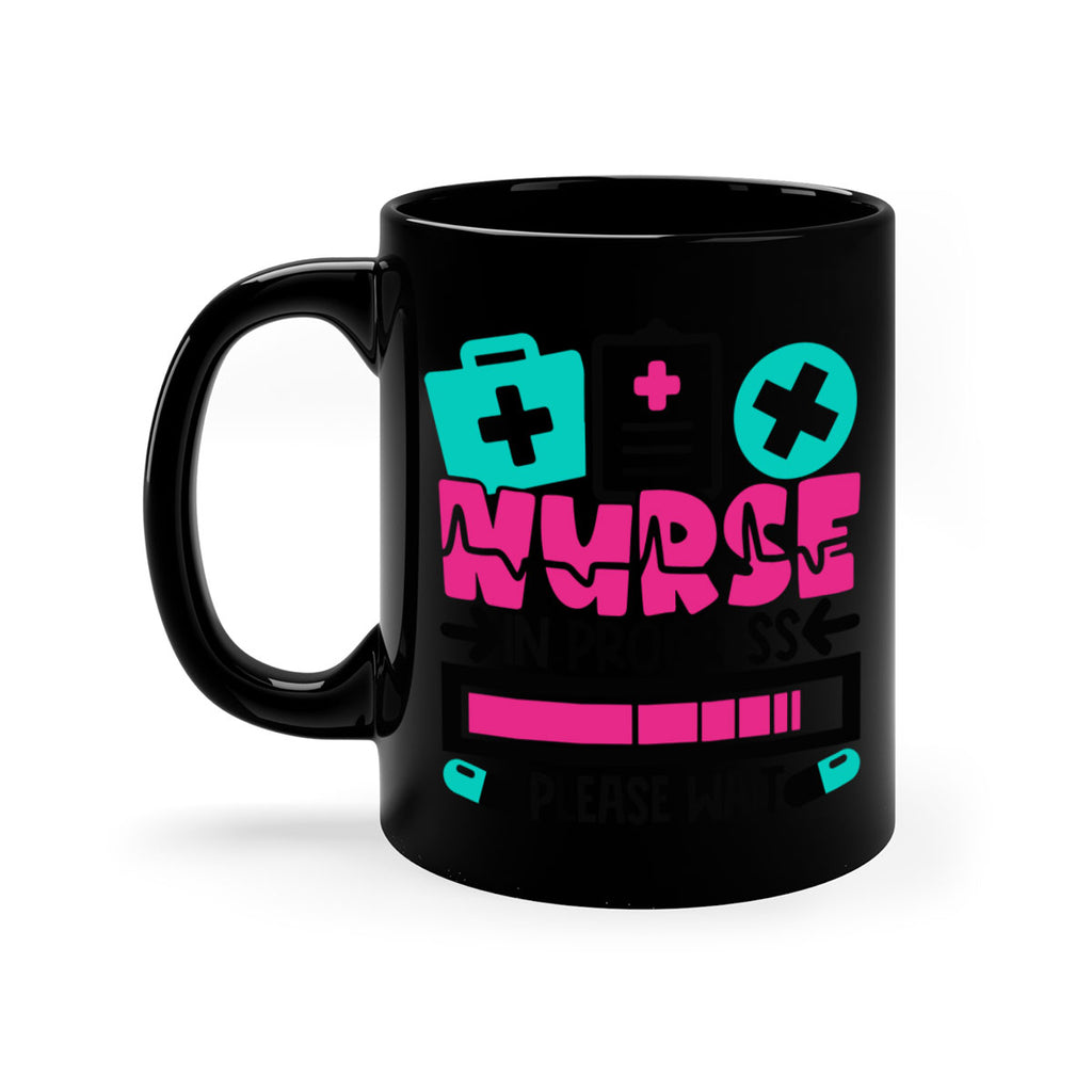 Nurse In Progress Please Wait Style Style 113#- nurse-Mug / Coffee Cup