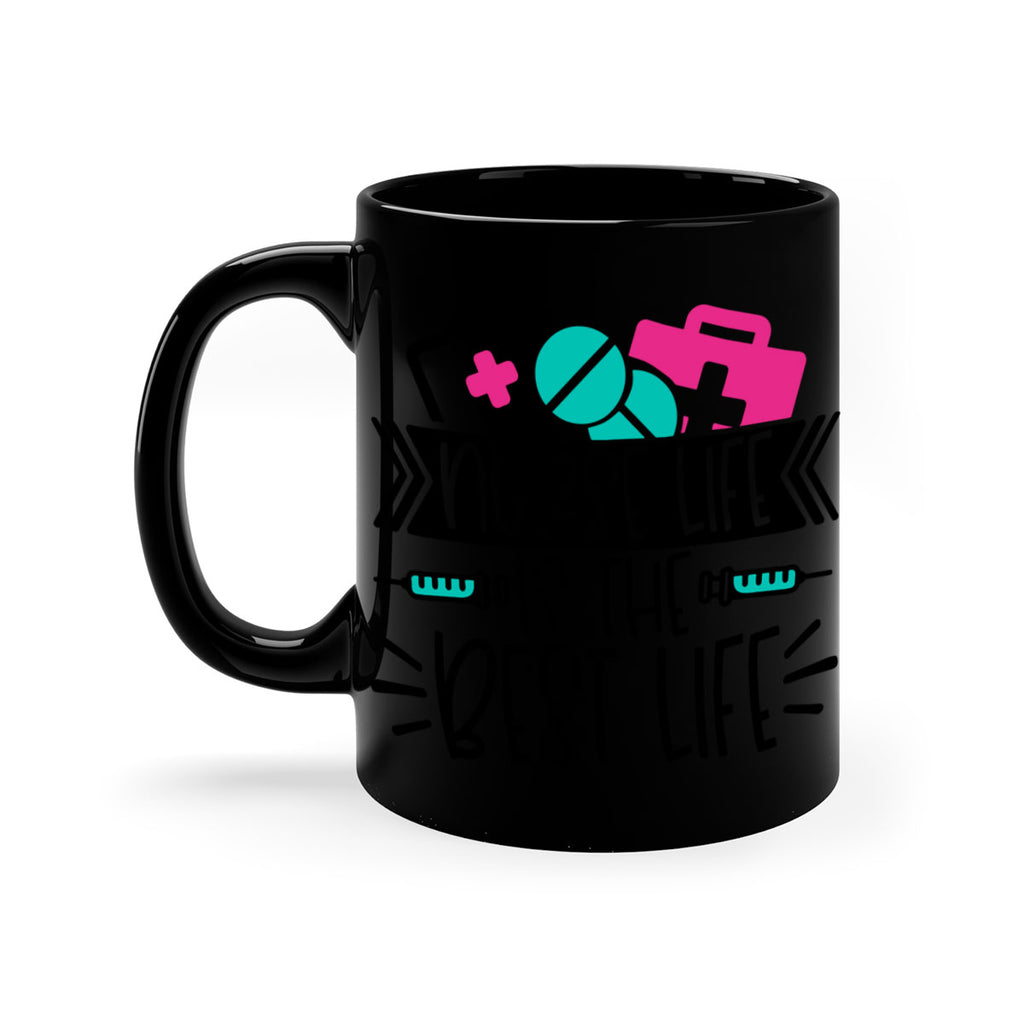Nurse Life Is The Best Life Style Style 108#- nurse-Mug / Coffee Cup