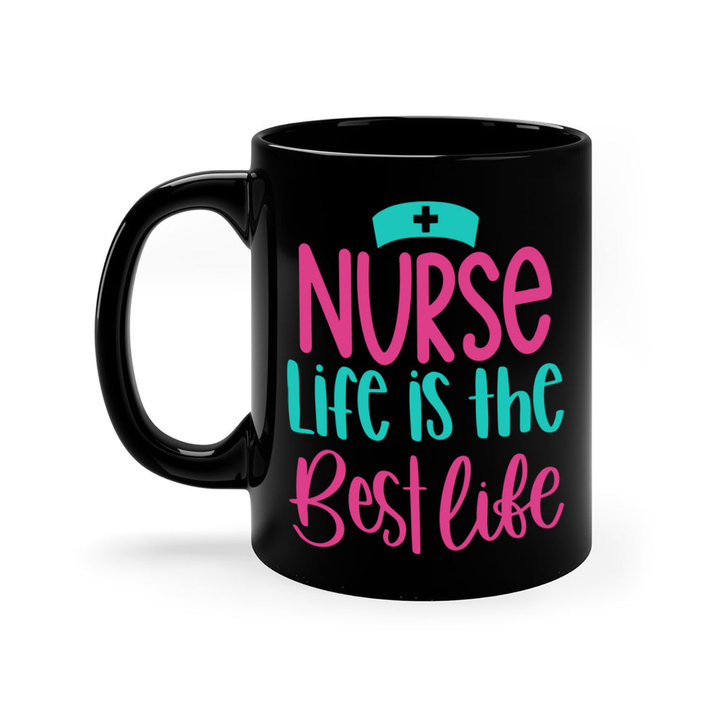 Nurse Life Is The Best Life Style Style 109#- nurse-Mug / Coffee Cup