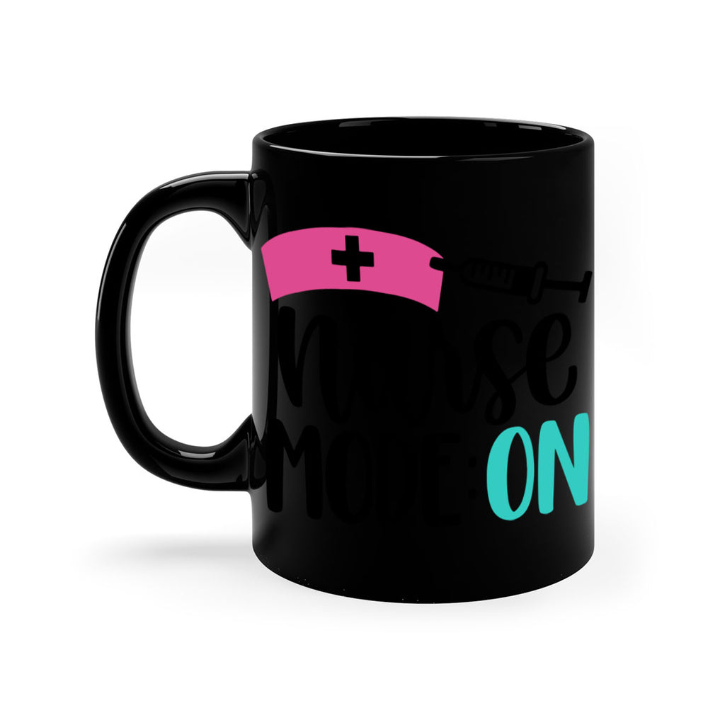 Nurse Mode ON Style Style 102#- nurse-Mug / Coffee Cup