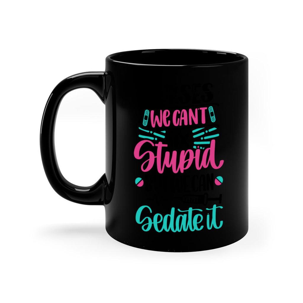 Nurses We Cant Fix Style Style 73#- nurse-Mug / Coffee Cup