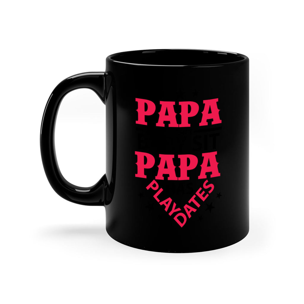 Papa Doesnt baby sit papa 117#- grandpa-Mug / Coffee Cup