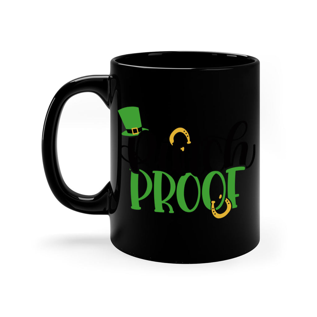 Pinch Proof Style 37#- St Patricks Day-Mug / Coffee Cup