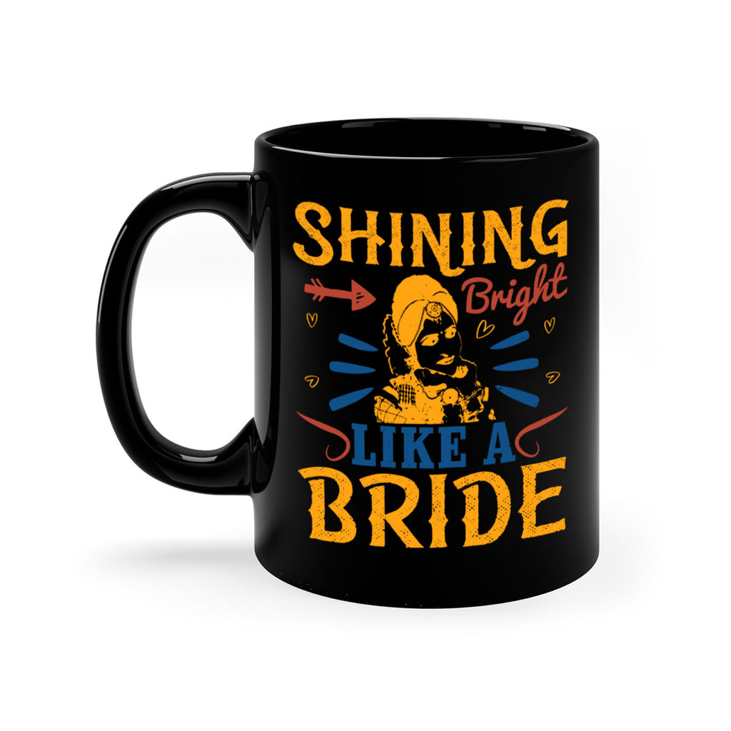 Shining bright like a bride 36#- bride-Mug / Coffee Cup