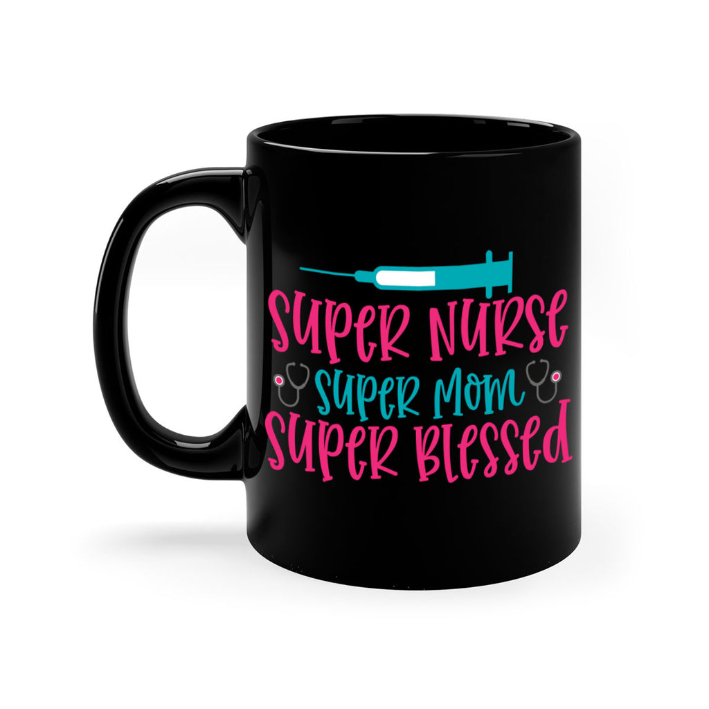 Super Nurse Super Mom Style Style 24#- nurse-Mug / Coffee Cup