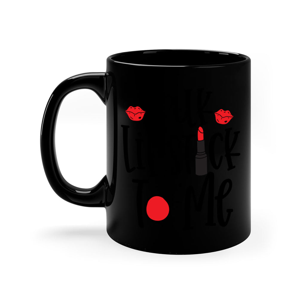 Talk Lipstick To Me Style 218#- makeup-Mug / Coffee Cup