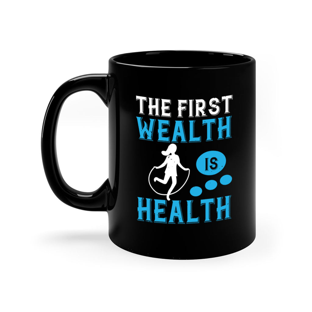 The first wealth is health Style 13#- World Health-Mug / Coffee Cup