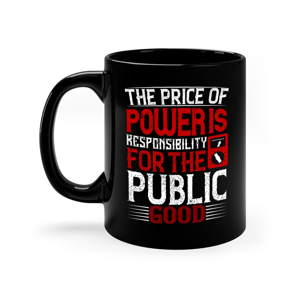 The price of power is responsibility for the public good Style 10#- electrician-Mug / Coffee Cup
