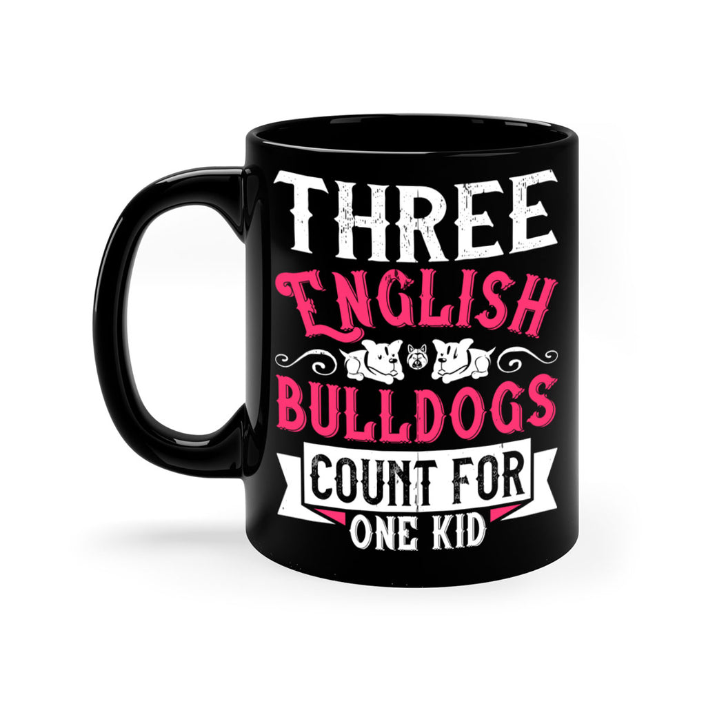 Three English bulldogs count for one kid Style 18#- Dog-Mug / Coffee Cup