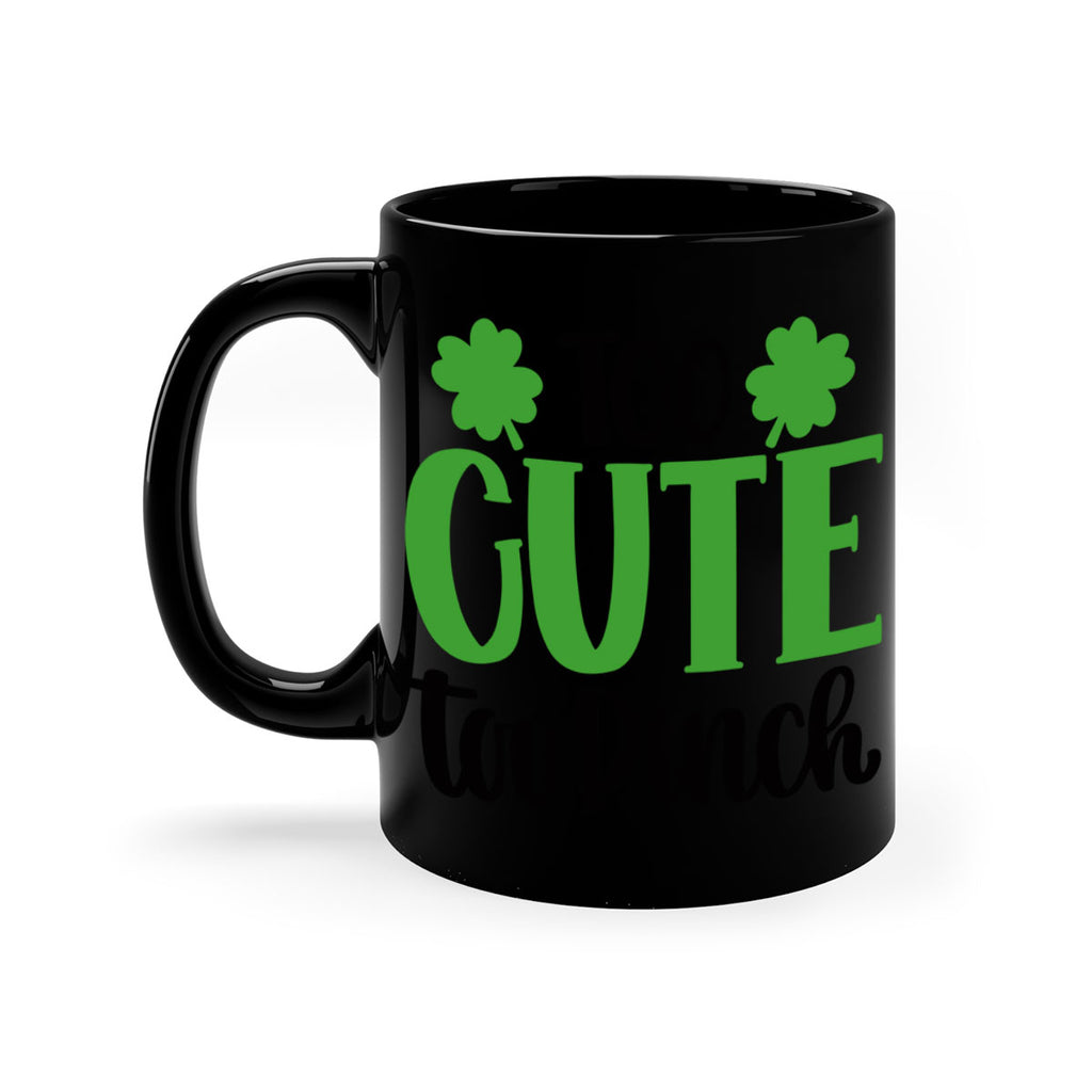 Too Cute Too Pinch Style 20#- St Patricks Day-Mug / Coffee Cup