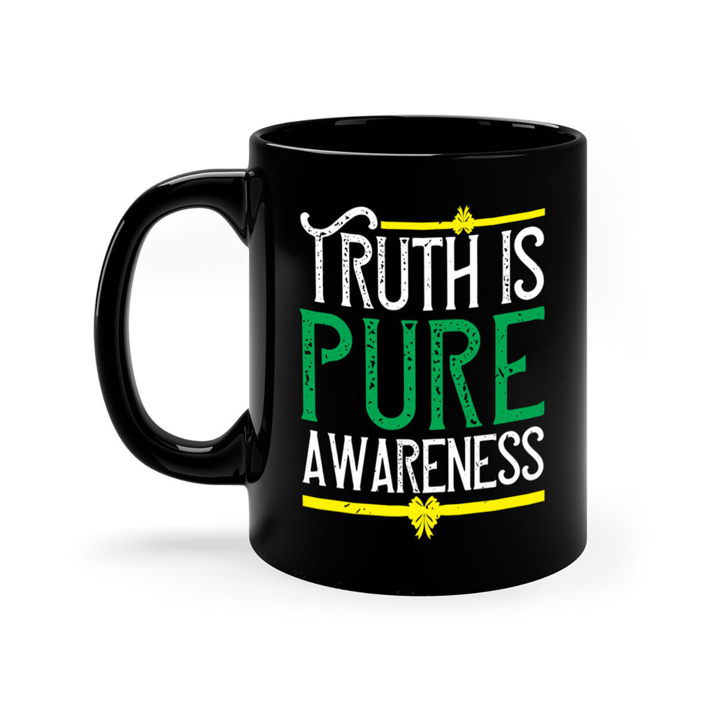 Truth is pure awareness Style 10#- Self awareness-Mug / Coffee Cup